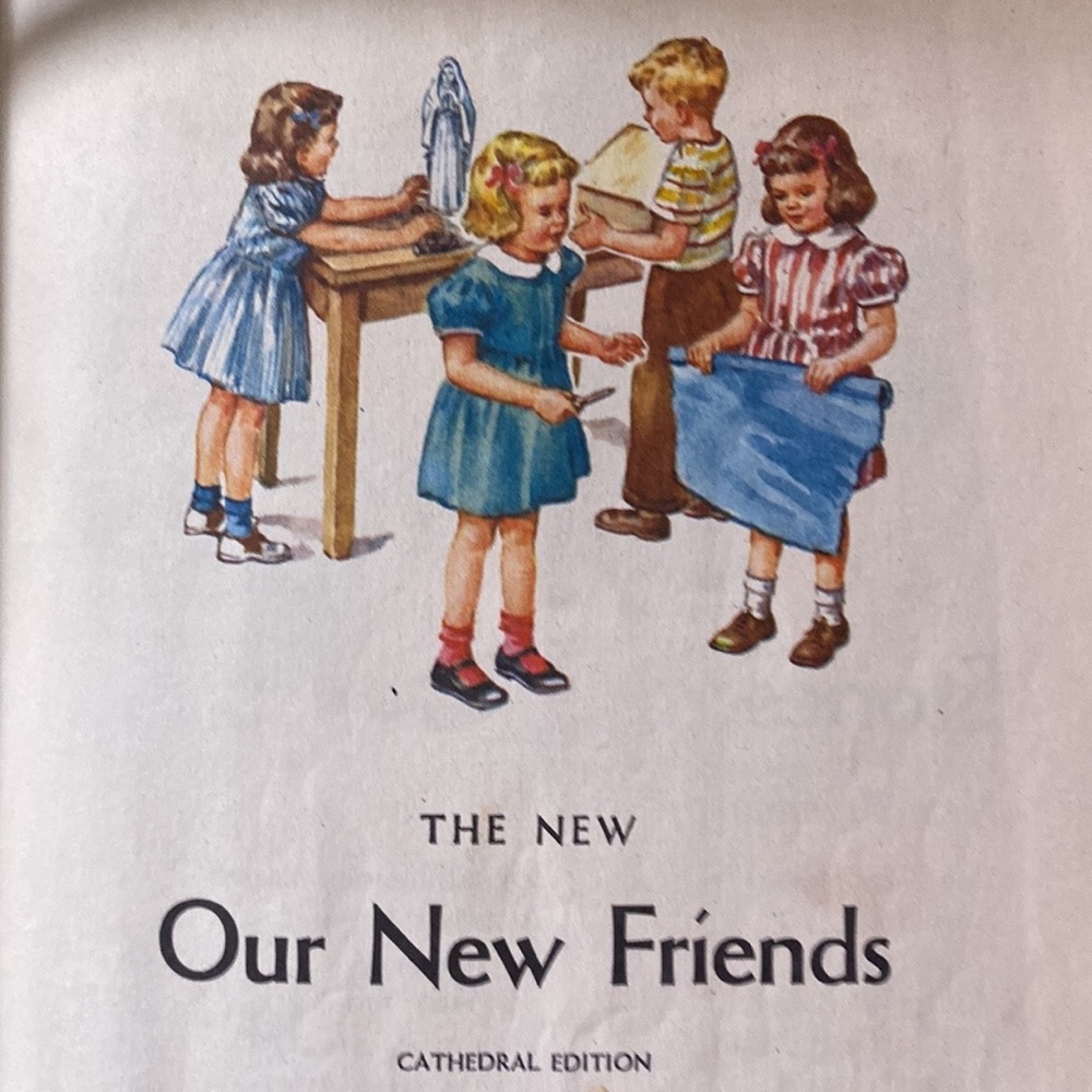 VTG "The New OUR NEW FRIENDS" 1952 Child Cathedral Reader Old School collect MCM
